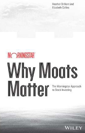 Why Moats Matter, Heather Brilliant e Elizabeth Collins